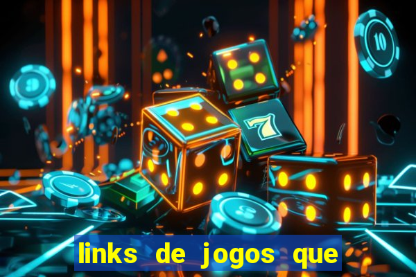 links de jogos que ganha dinheiro